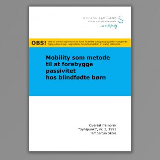 Forside til publikationen: Mobility som metode til at forebygge passivitet hos blindfødte børn